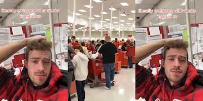 Target employee with hand behind head caption 'literally everyone who works in retail rn' (l) customers checking out at Target (c) Target employee with hand behind head caption 'literally everyone who works in retail rn' (r)