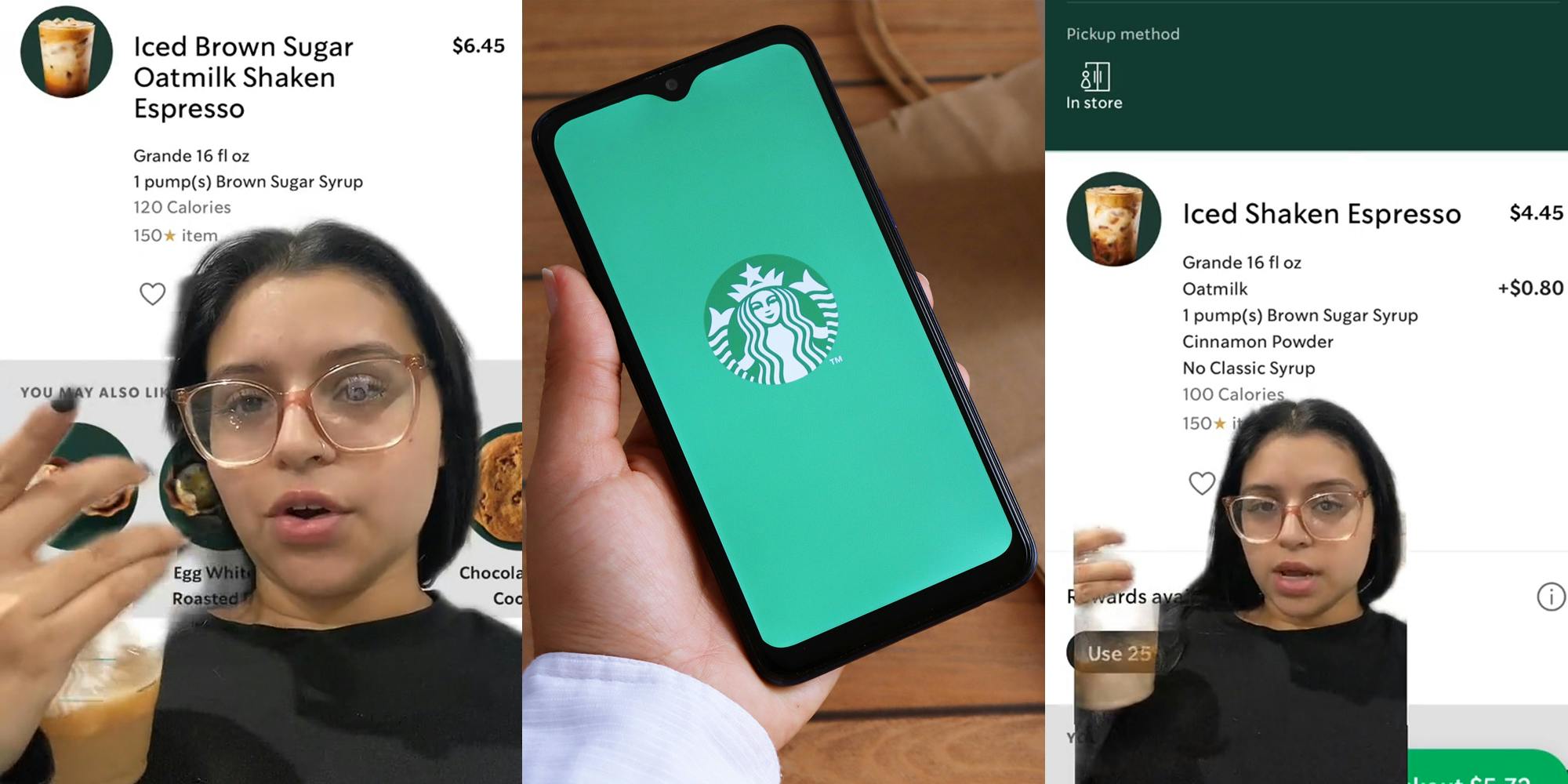 Woman greenscreen TikTok over Starbucks ordering on app "Iced Brown Sugar Oatmilk Shaken Espresso" for $6.45 (l) hand holding phone with Starbucks app on screen in front of wooden background (c) woman greenscreen TikTok over Starbucks ordering in app "Iced Shaken Espresso" for $4.45 (+$0.80) (r)