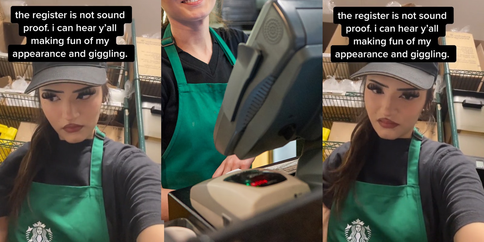 Starbucks employee with caption 'the register is not sound proof. i can hear y'all making fun of my appearance and giggling' (l) Starbucks employee at register (c) Starbucks employee with caption 'the register is not sound proof. i can hear y'all making fun of my appearance and giggling' (r)