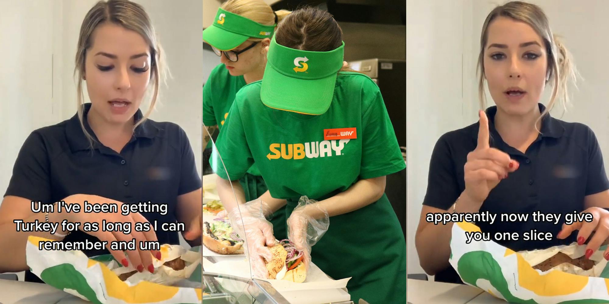 woman opening Subway sandwich speaking caption "Um I've been getting Turkey for as long as I can remember and um" (l) Subway worker making sandwich (c) woman speaking with finger up while opening Subway sandwich caption "apparently now they give you one slice" (r)