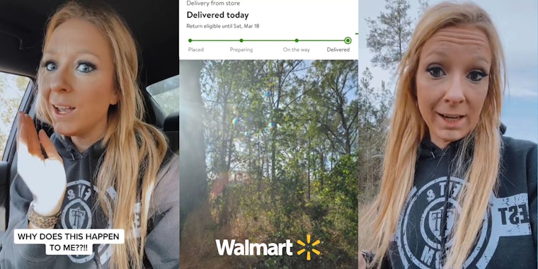 woman speaking in car caption 'WHY DOES THIS HAPPEN TO ME?!!' (l) Walmart delivery on app with image of woods and Walmart logo centered at bottom (c) Woman speaking outside (r)