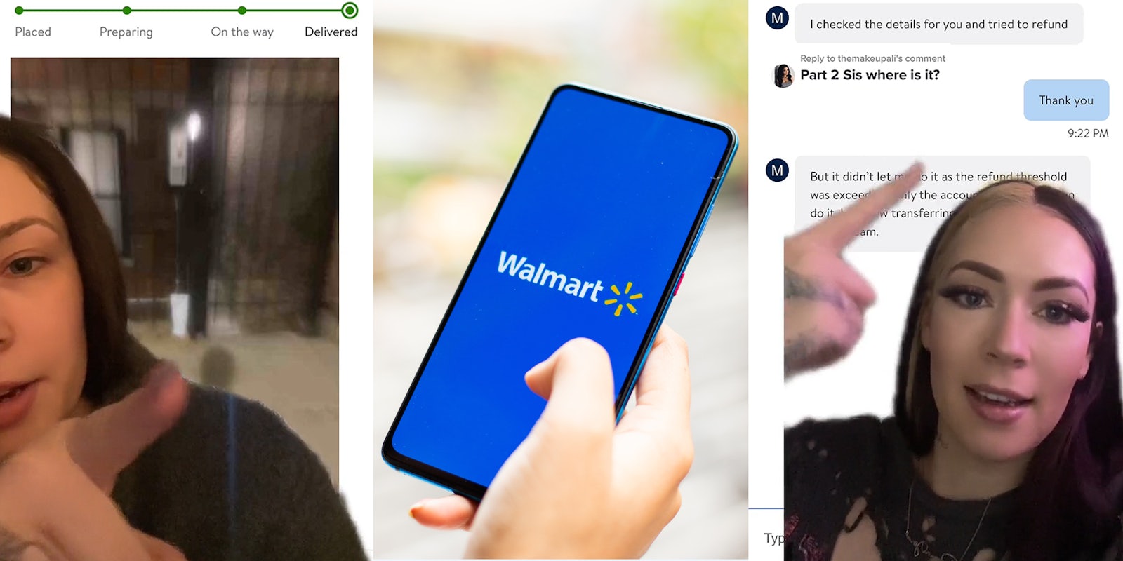 woman greenscreen TikTok over image of package delivery (l) Walmart on phone in hand (c) woman greenscreen TikTok over customer service conversation 'I checked the details for you and tried to refund Thank you But it didn't... Part 2 sis where is it?' (r)