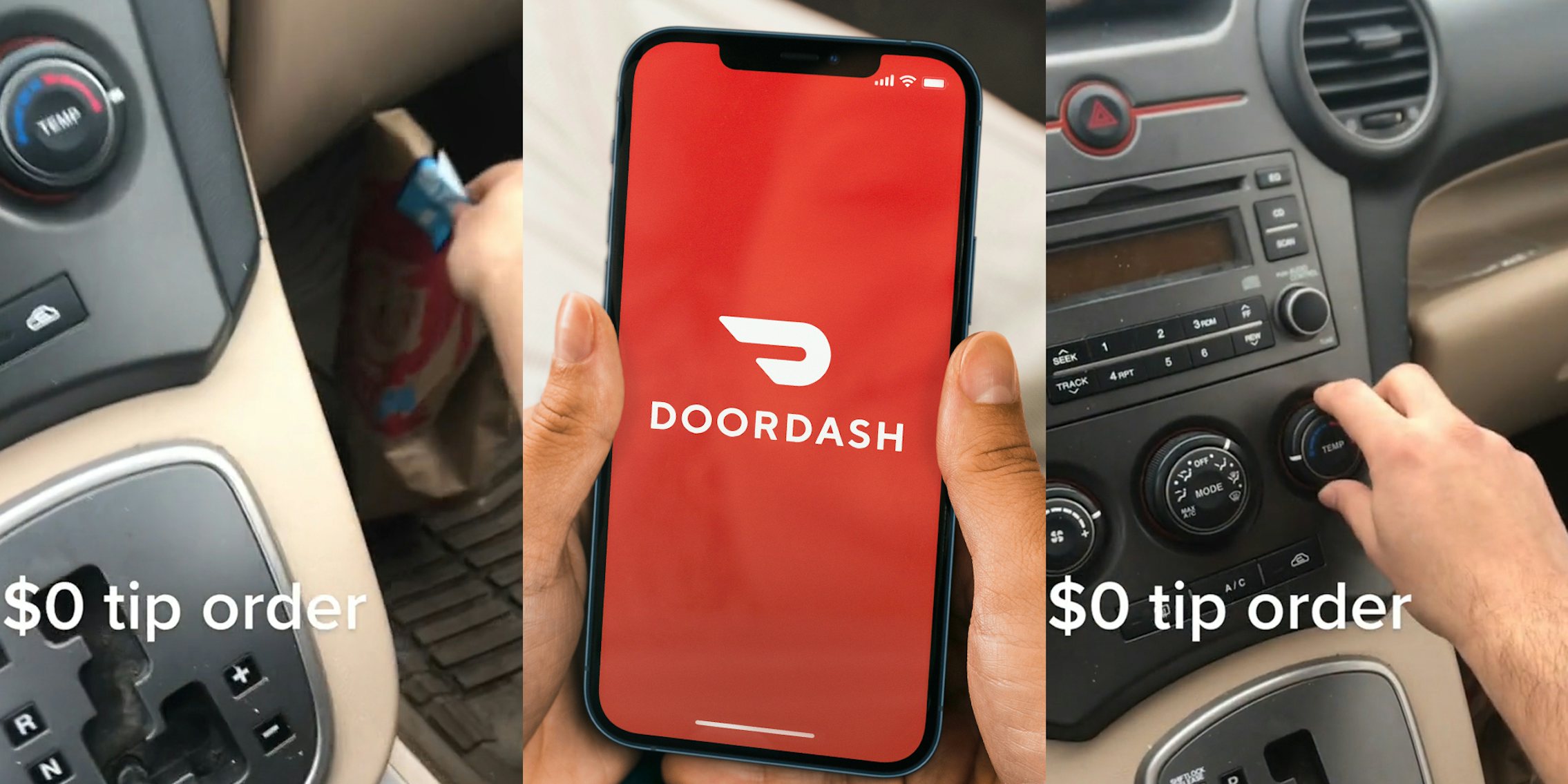 DoorDash driver in car setting Wendy's bag on floor of passenger seat with caption '$0 tip order' (l) DoorDash on phone in hands (c) DoorDash driver in car turning temperature down and turning on A/C with caption '$0 tip order' (r)