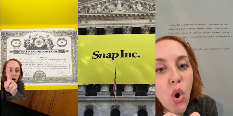 former Snapchat employee greenscreen TikTok over image of Snap Incorporated stock certificate (l) Snap Inc. banner on building in NY (c) former Snapchat employee greenscreen TikTok over letter 'In recognition of your tremendous effort and commitment to our team and company during this time of transition. I'd like to present you with a limited edition, numbered, Snap Stock Certificate. While this certificate holds no monetary value, I hope its sentimental value will increase with each year...' (r)