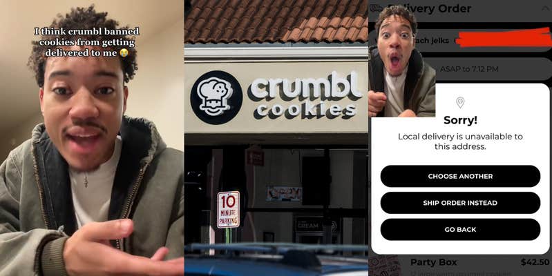 man speaking with caption "I think crumbl banned cookies from getting delivered to me" (l) Crumbl Cookies sign on building (c) man greenscreen TikTok over Crumbl Cookies ordering "Sorry! Local delivery is unavailable to this address." (r)
