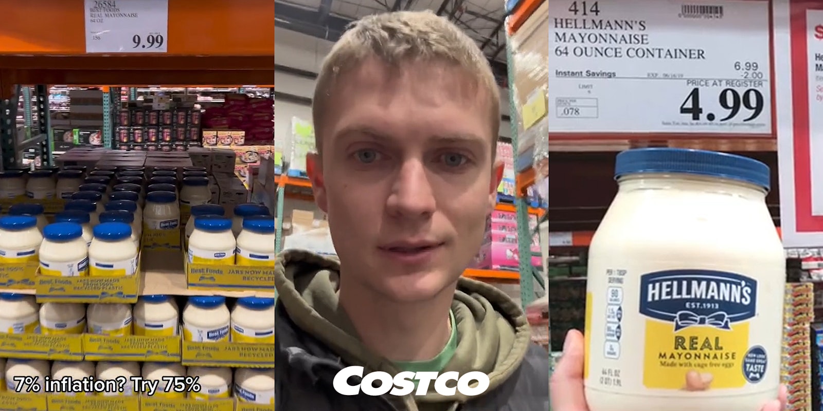 Costco shelving with mayonnaise priced at 9.99 with caption '7% inflation? Try 75%' (l) man speaking in Costco wit Costco logo at bottom (c) man holding mayonnaise priced at 4.99 (r)