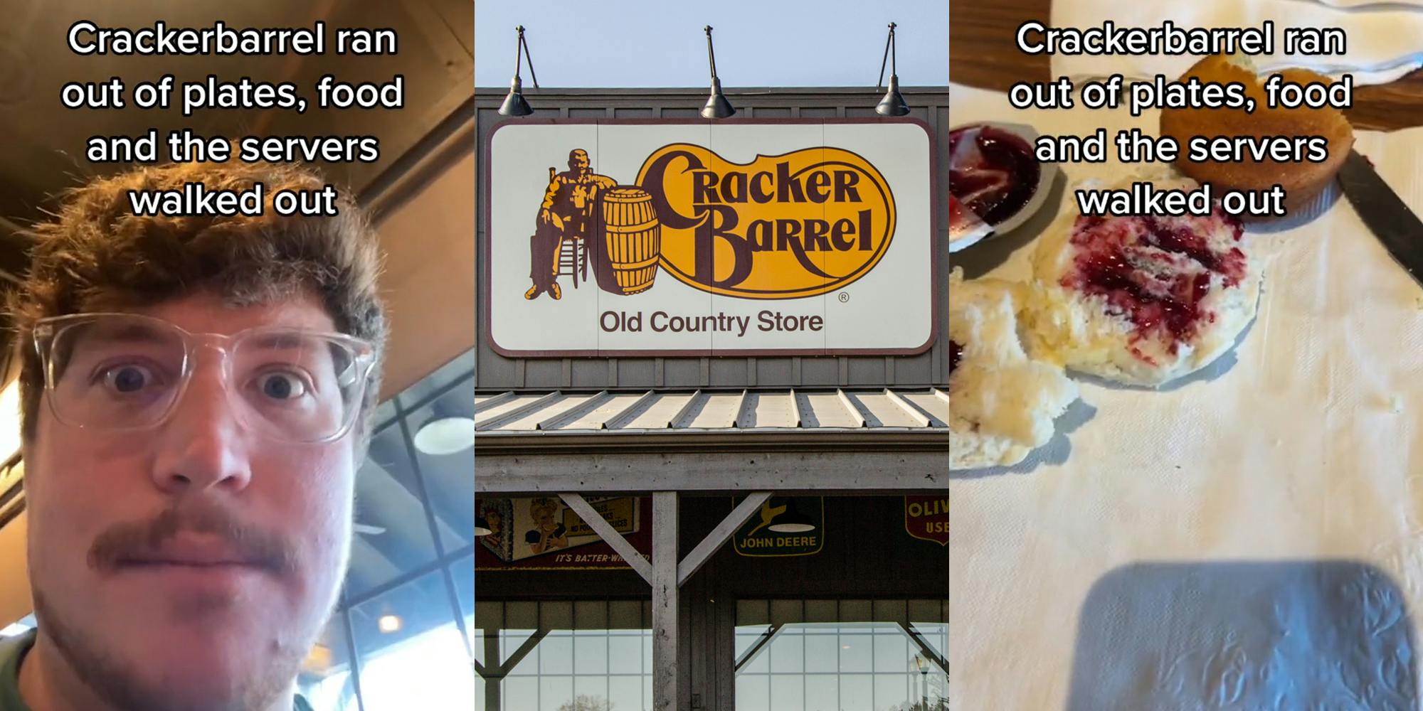 man staring with caption "Crackerbarrel ran out of plates, food and the servers walked out" (l) Cracker Barrel sign on building (c) food on napkin on table caption "Crackerbarrel ran out of plates, food and the servers walked out" (r)