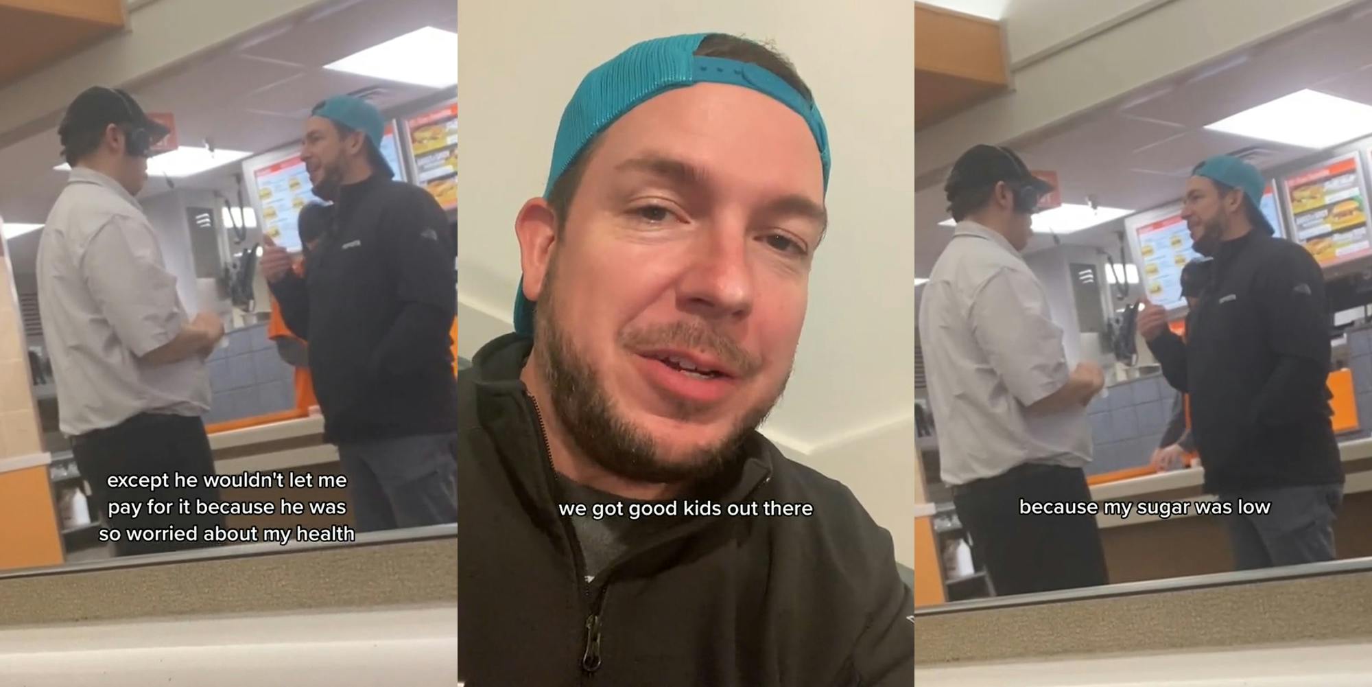 customer speaking to Whataburger manager with caption "except he wouldn't let me pay for it because he was so worried about my health" (l) customer speaking with caption "we got good kids out there" (c) customer speaking to Whataburger manager with caption "because my blood sugar was low" (r)