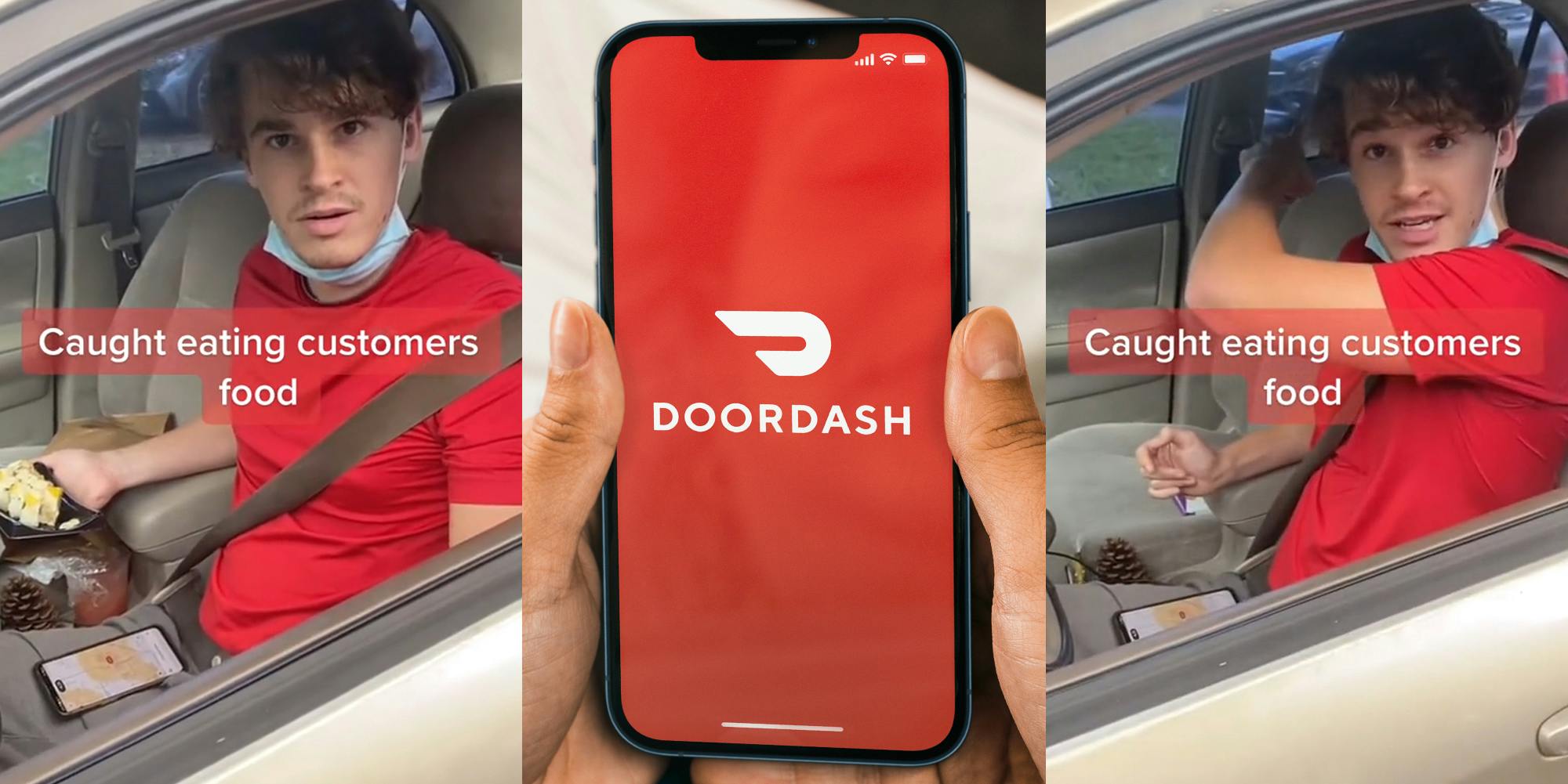 DoorDash driver eating customer food in car with caption "Caught eating customers food" (l) hands holding phone with DoorDash on screen (c) DoorDash driver speaking in car with caption "Caught eating customers food" (r)