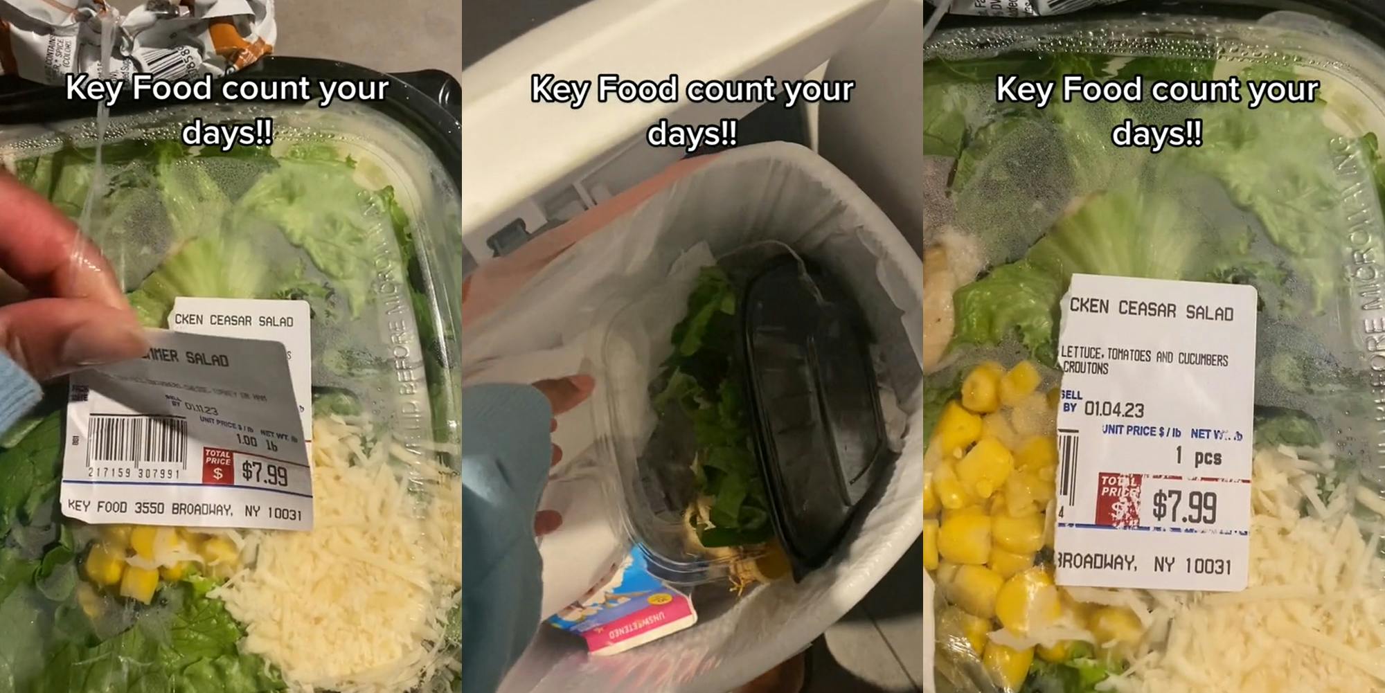 fingers peeling back sticker on salad with caption "Key Food count your days!!" (l) salad in garbage with caption "Key Food count your days!!" (c) expired sticker on salad with caption "Key Food count your days!!" (r)