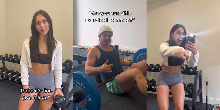 woman at gym with caption 'Gabe it's fine, give it a go' (l) man at gym with caption 'Are you sure this exercise is for men?' (c) woman laughing and recoding in gym (r)