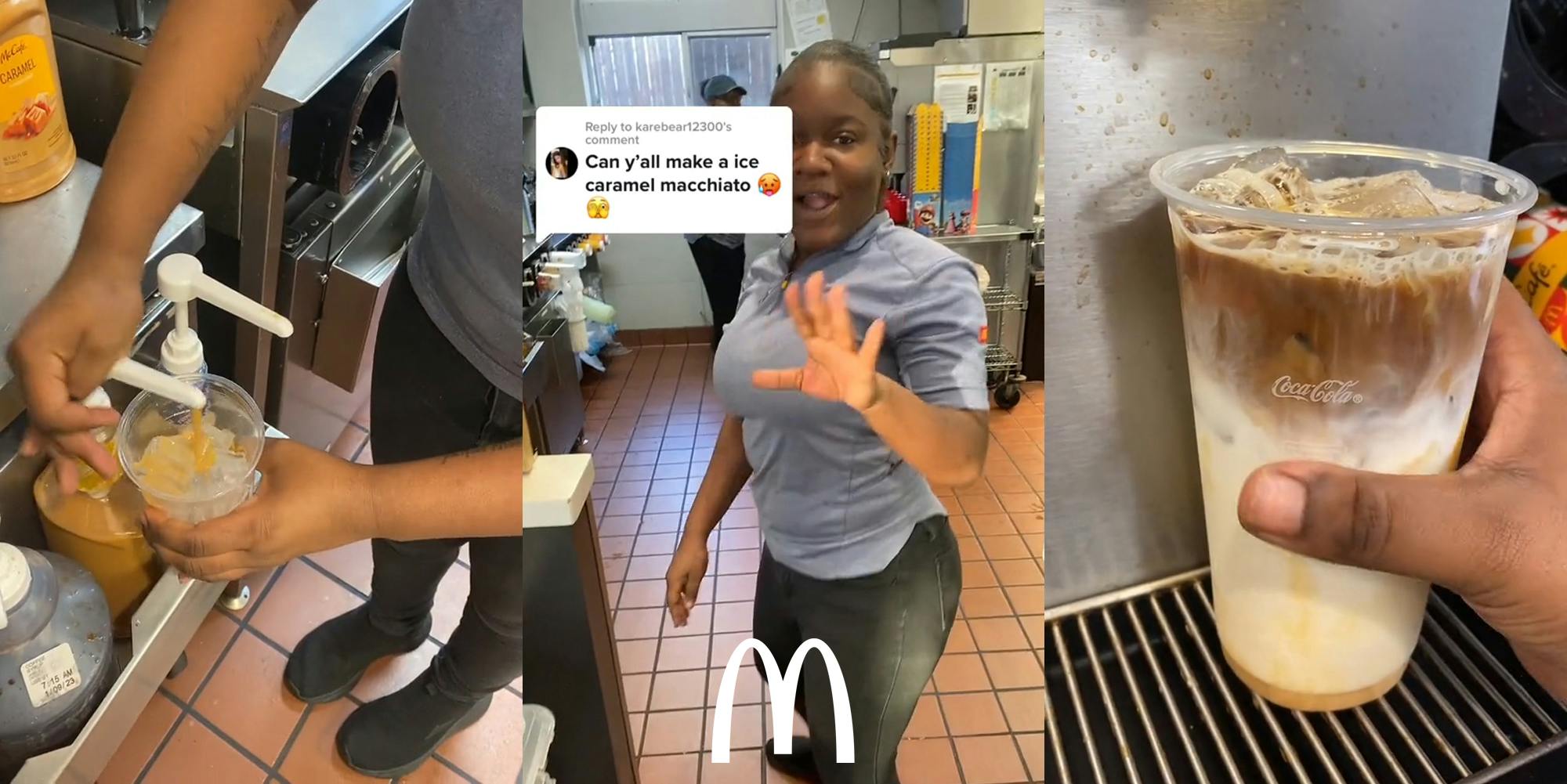 McDonald's employee making coffee pumping syrup into cup (l) McDonald's employee speaking with caption "Can y'all make a ice caramel macchiato" with McDonald's "m" logo at bottom (c) McDonald's employee holding cup of iced coffee (r)