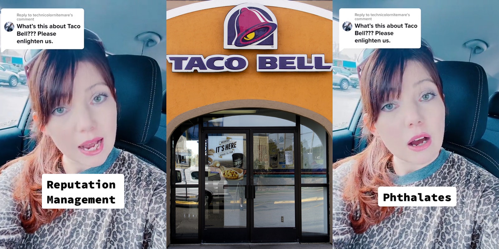 woman speaking in car caption 'What's this about Taco Bell??? Please enlighten us.' 'Reputation Management' (l) Taco Bell doorway with sign (c) woman speaking in car caption 'What's this about Taco Bell??? Please enlighten us.' 'Phthalates' (r)