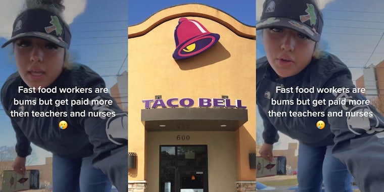 Taco Bell employee with caption 'Fast food workers are bums but get paid more then teachers and nurses' (l) Taco Bell sign on building (c) Taco Bell employee with caption 'Fast food workers are bums but get paid more then teachers and nurses' (r)