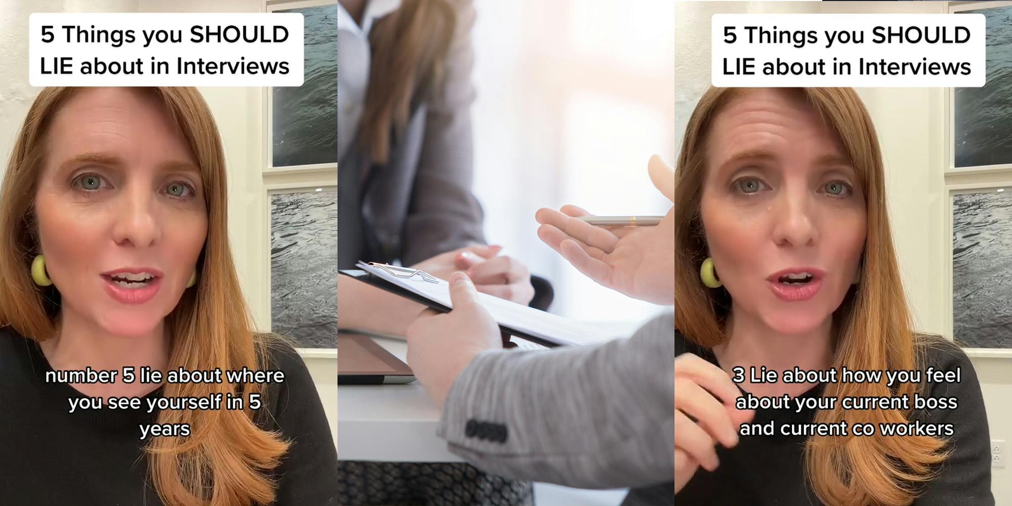 woman speaking with caption "5 Things you SHOULD LIE about in Interviews" "number 5 lie about where you see yourself in 5 years" (l) woman at intervie (c) woman speaking with caption "5 Things you SHOULD LIE about in Interviews" "3 lie about how you feel about your current boss and current co workers" (r)