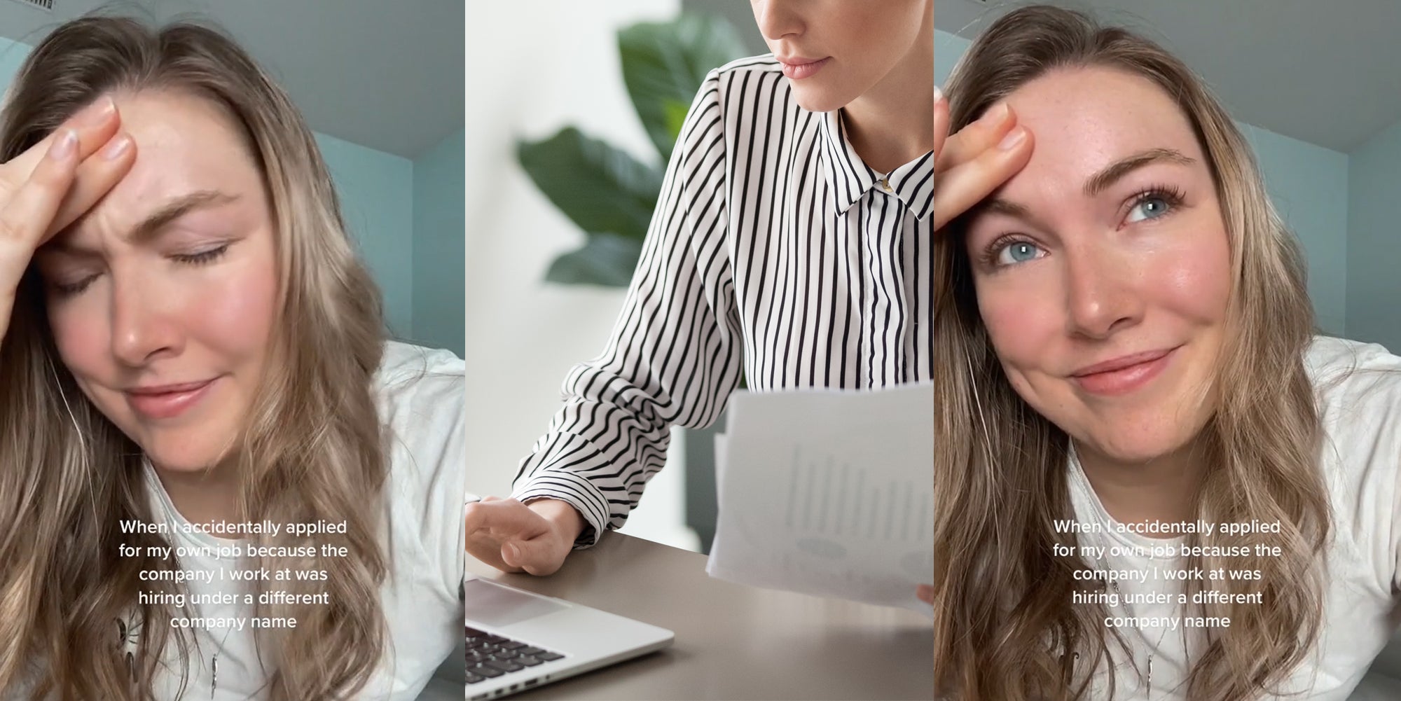 woman with hand on head with caption ' When I accidentally applied for my own job because the company I work at was hiring under a different company name' (l) woman applying for a job laptop while holding resume (c) woman with hand on head with caption ' When I accidentally applied for my own job because the company I work at was hiring under a different company name' (r)