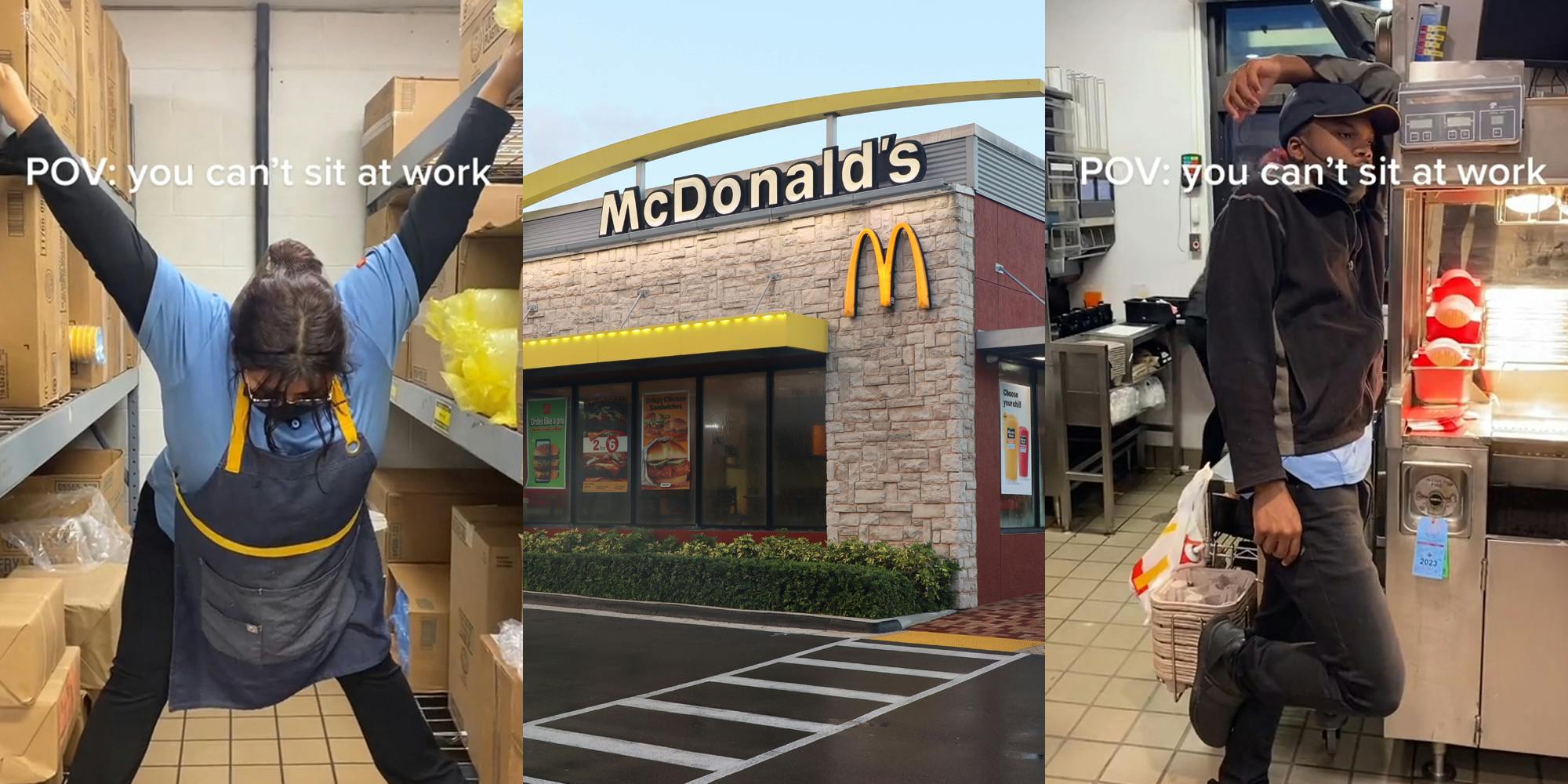 McDonald's employee standing with arms and legs out with caption "POV: you can't sit at work" (l) McDonald's building with sign (c) McDonald's employee standing with arm up leaning with caption "POV: you can't sit at work" (r)