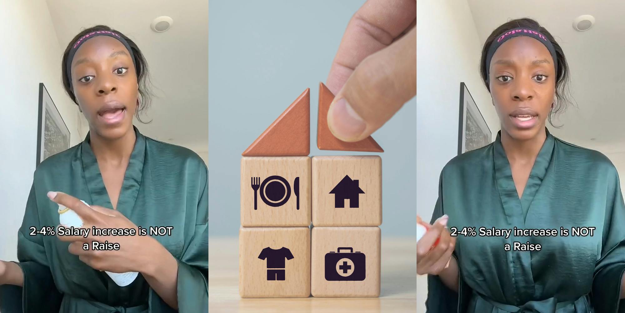 woman speaking with caption "2-4% Salary increase in NOT a Raise" (l) wooden blocks with basic human needs with fingers placing roof block in front of grey background col concept (c) woman speaking with caption "2-4% Salary increase in NOT a Raise" (r)