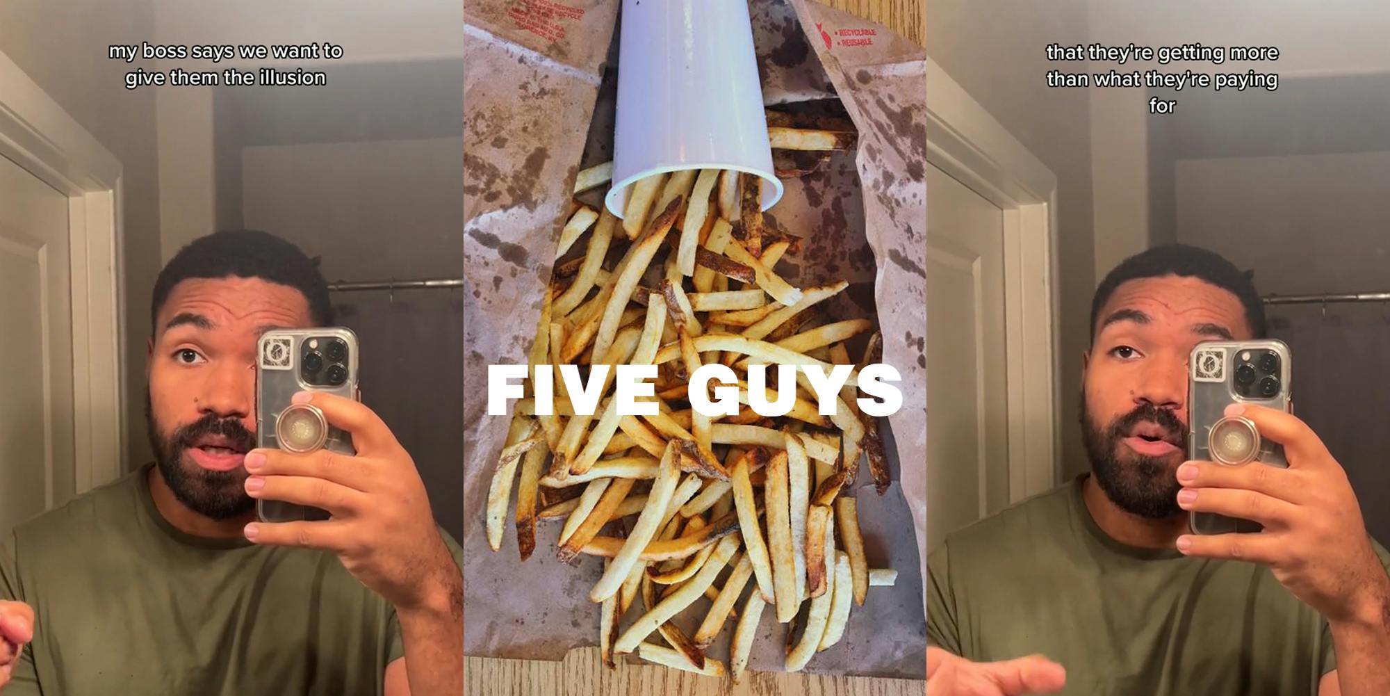 former Five Guys employee speaking with caption 'my boss says we want to give the illusion' (l) Five Guys fries on paper spilling from cup on table with Five Guys logo (c) former Five Guys employee speaking with caption 'that they're getting more than what they paid for' (r)
