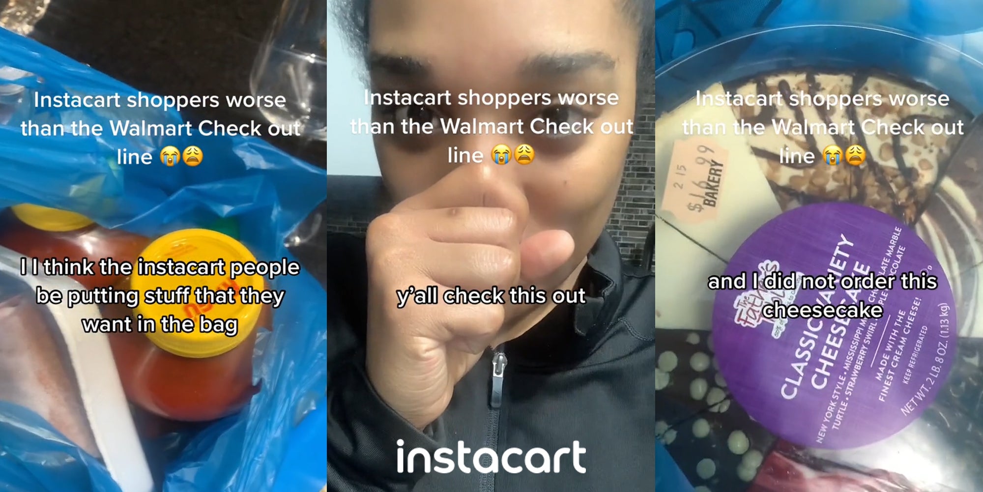 bag of groceries with caption "Instacart shoppers worse than the Walmart Check out line I think the instacart people be putting stuff they want in the bag" (l) person with Instacart logo at bottom with caption "Instacart shoppers worse than the Walmart Check out line y'all check this out" (c) store bough cheesecake in grocery bag with caption "Instacart shoppers worse than the Walmart Check out line and I did not order this cheesecake" (r)