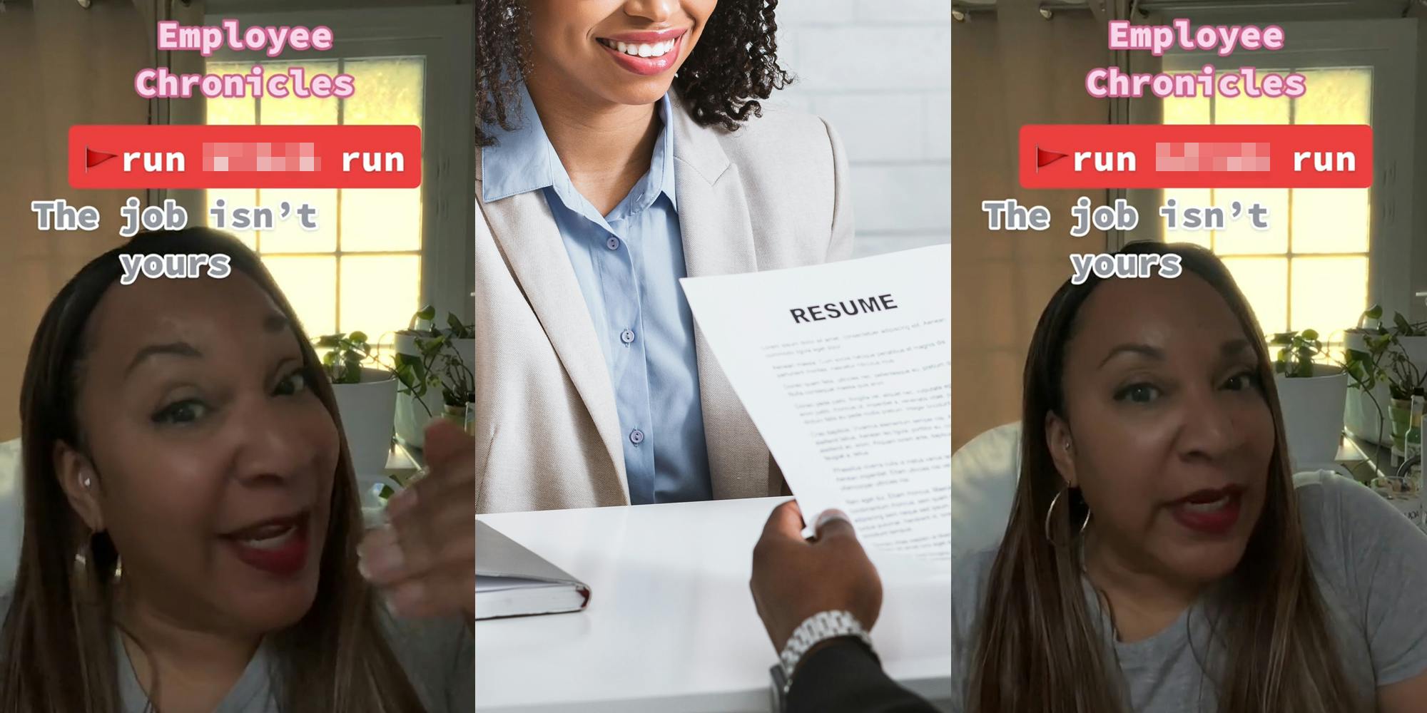 woman speaking with caption "Employee Chronicles run blank run The job isn't yours" (l) woman at job interview as manager holds and reads resume (c) woman speaking with caption "Employee Chronicles run blank run The job isn't yours" (r)