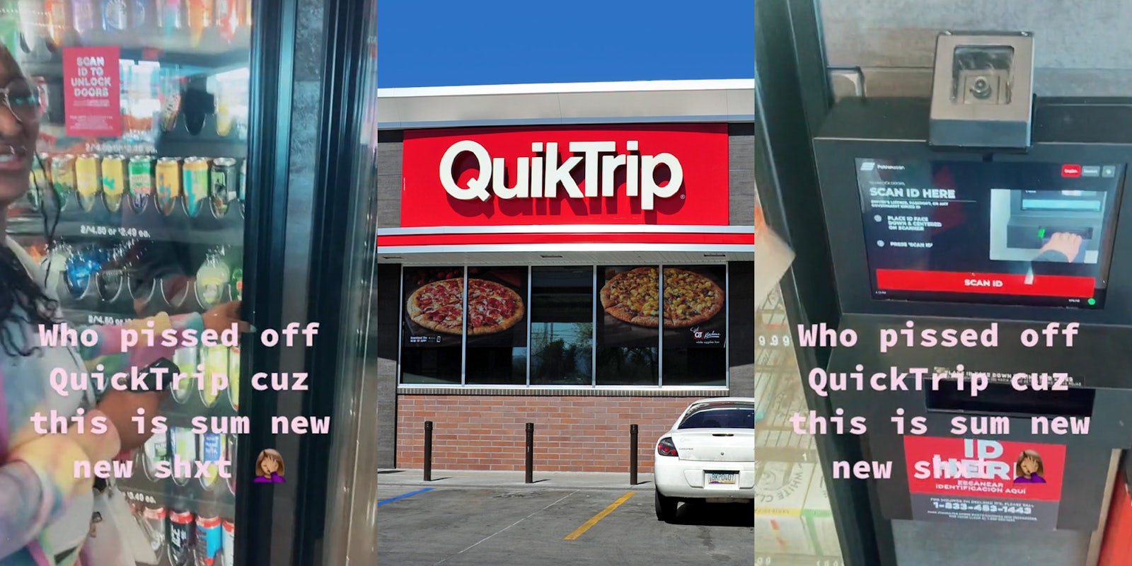 QuikTrip alcohol fridge with sticker on glass 'SCAN ID TO UNLOCK DOORS' with caption 'Who pissed off QuikTrip cuz this is sum new new shxt' (l) QuikTrip sign on building (c) QuikTrip interior with ID scanner with caption 'Who pissed off QuikTrip cuz this is sum new new shxt' (r)