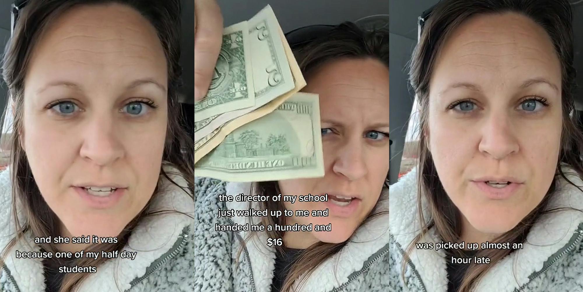 teacher speaking in car with caption "and she said it was because one of my half day students" (l) teacher speaking in car holding cash with caption "the director of my school just walked up to me and handed me a hundred and $16" (c) teacher speaking in car with caption "was picked up almost an hour late" (r)