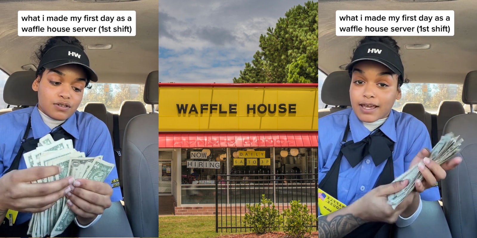 Waffle House server speaking in car holding cash with caption 'what i made my first day as a waffle house server (1st shift) (l) Waffle House building with sign (c) Waffle House server speaking in car holding cash with caption 'what i made my first day as a waffle house server (1st shift) (r)