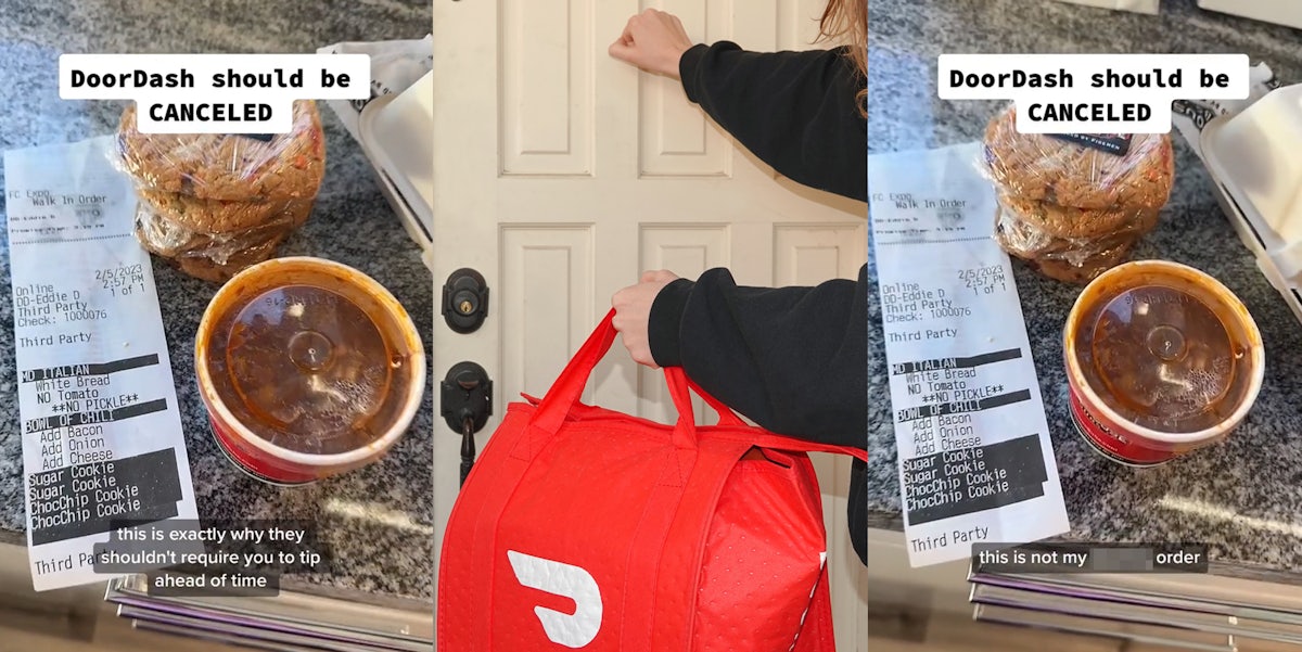 DoorDash order on counter with caption 'DoorDash should be CANCELED' 'this is exactly why they shouldn't require you to tip ahead of time' (l) DoorDash delivery at door as worker knocks (c) DoorDash order on counter with caption 'DoorDash should be CANCELED' 'this is not my blank order' (r)