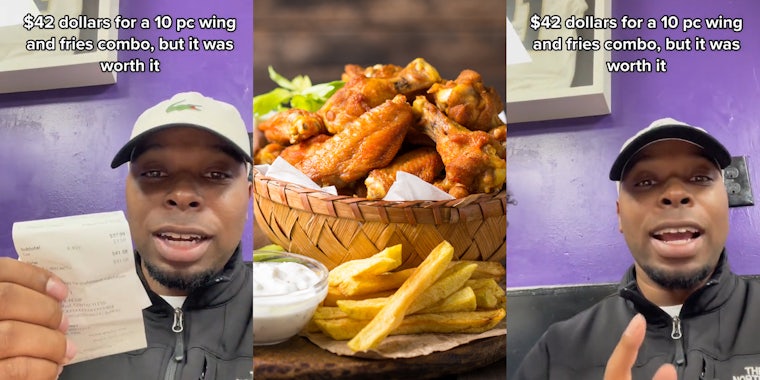customer holding receipt with caption '$42 dollars for a 10 pc wing and fries combo, but it was worth it' (l) wings and fries on wooden surface (c) customer speaking caption '$42 dollars for a 10 pc wing and fries combo, but it was worth it' (r)
