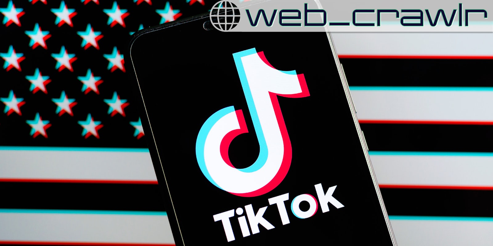A phone with the TikTok logo on it. The American flag is in the background. The Daily Dot newsletter web_crawlr logo is in the top right corner.
