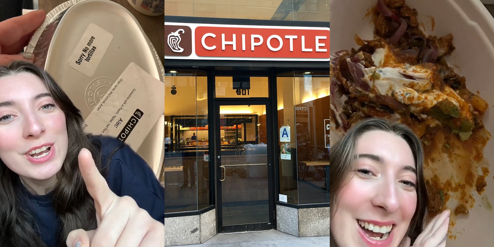 Chipotle customer greenscreen TikTok over image of Chipotle food in container with sticker 'sorry no more tortillas' (l) Chipotle sign on building with sidewalk (c) Chipotle customer greenscreen TikTok over image of Chipotle food (r)