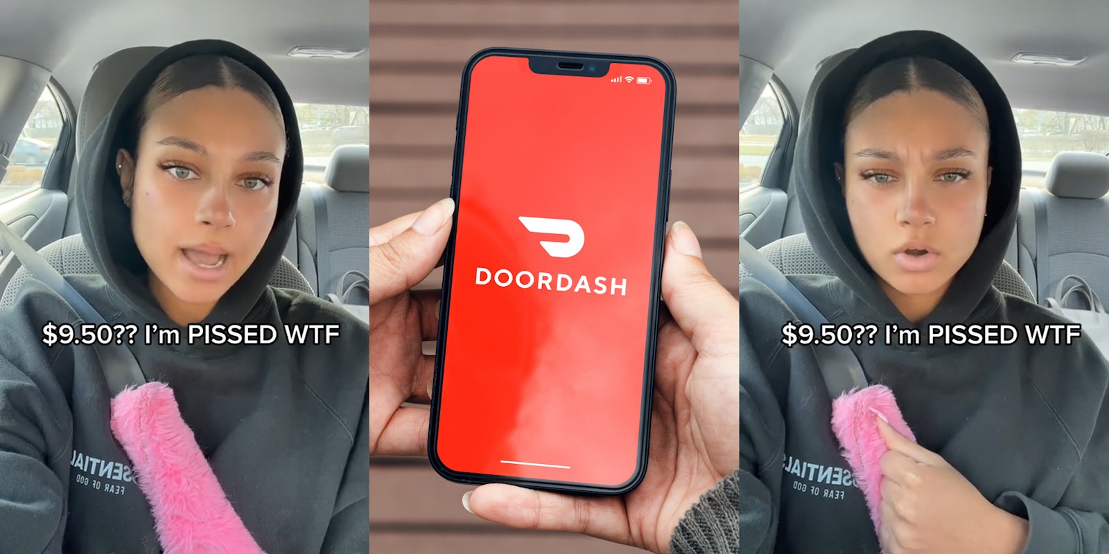 DoorDash driver speaking in car with caption '$9.50?? I'm PISSED WTF' (l) DoorDash on phone screen in hands in front of wooden background (c) DoorDash driver speaking in car with caption '$9.50?? I'm PISSED WTF' (r)