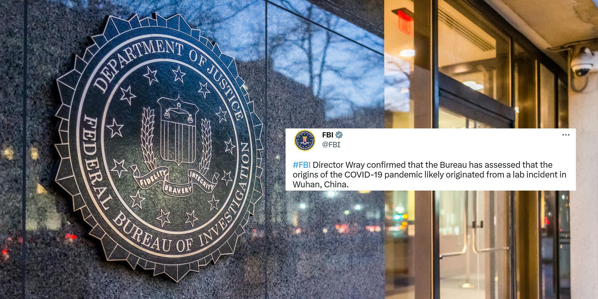 FBI sign on wall outside with Tweet by FBI on right "#FBI Director Wray confirmed that the Bureau has assessed that the origins of the COVID-19 pandemic likely originated from a lab incident in Wuhan, China"