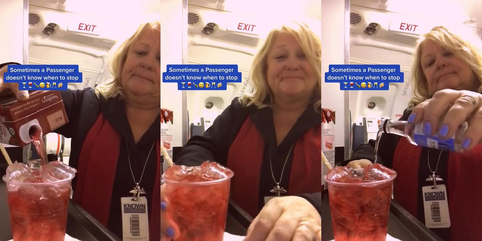 flight attendant pouring cranberry juice into cup with caption "Sometimes a Passenger doesn't know when to stop" (l) flight attendant holding cup with caption "Sometimes a Passenger doesn't know when to stop" (c) flight attendant pouring cranberry vodka into cranberry juice in cup with caption "Sometimes a Passenger doesn't know when to stop"(r)