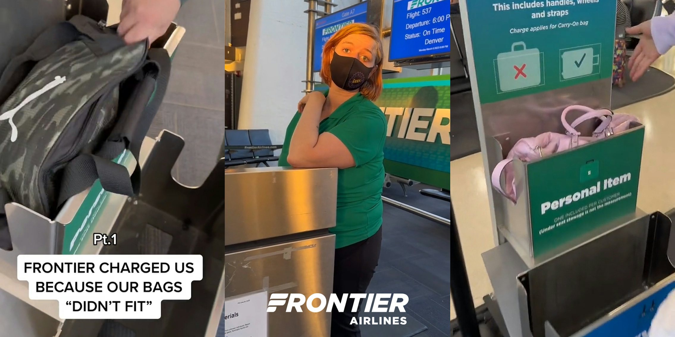 bag in Frontier carry-on charging area with caption 'Pt.1 FRONTIER CHARGED US BECAUSE OUR BAGS 'DIDN'T FIT' (l) Frontier Airlines employee speaking with Frontier Airlines logo at bottom (c) Frontier Airlines carry-on charging area with bag fitting (r)