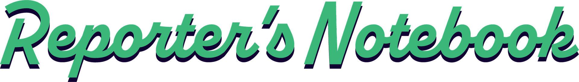 Green text that says 'Reporter's Notebook