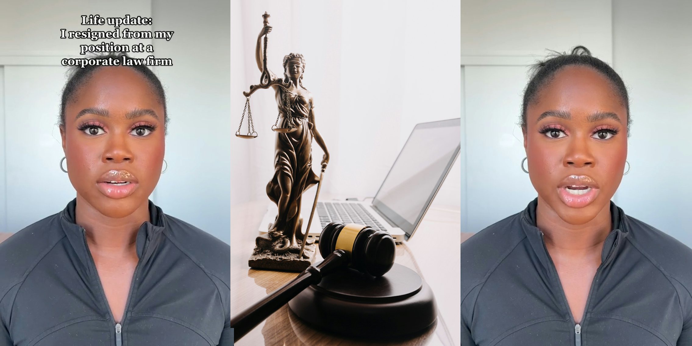 attorney speaking with caption 'Life update: I resigned form my corporate law firm' (l) statue of justice with wooden gavel and laptop in office (c) attorney speaking (r)