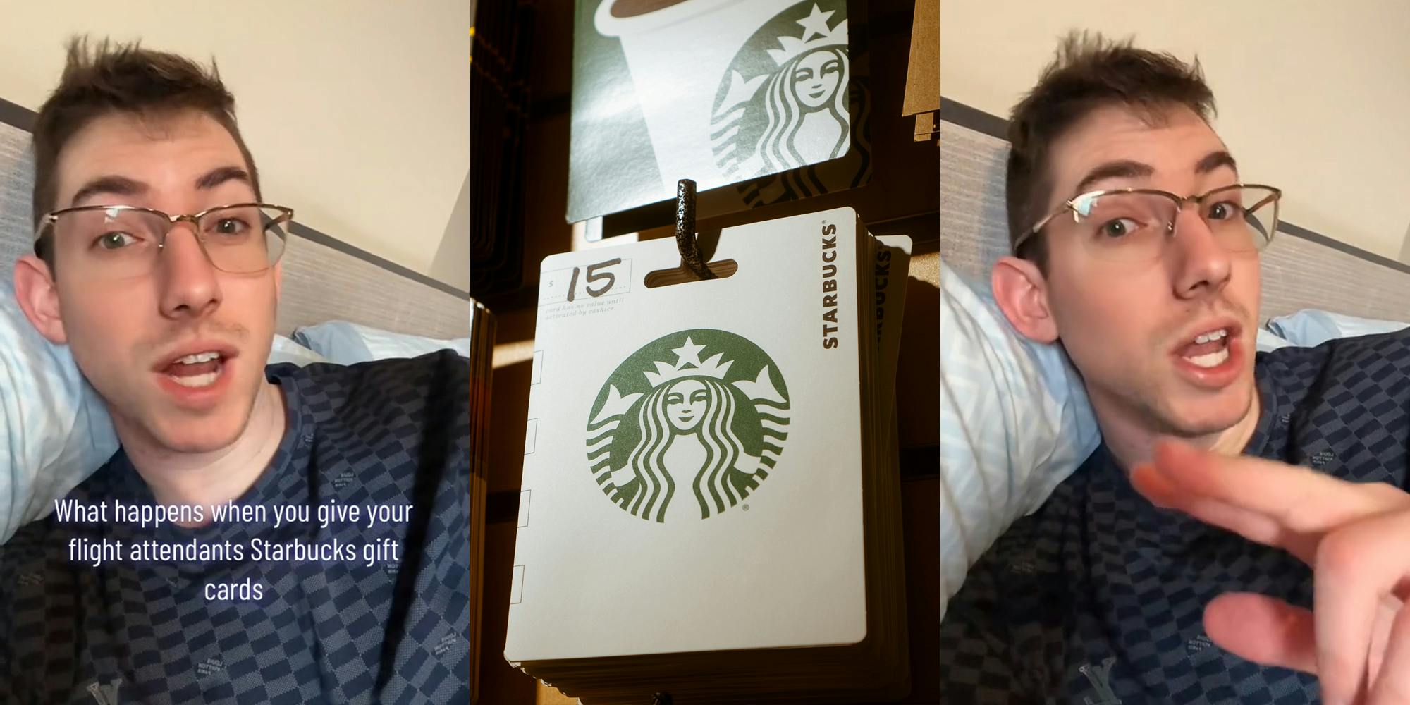 person speaking in bed with caption "What happens when you give your flight attendants Starbucks gift cards" (l) Starbucks $15 gift cards on hook (c) person speaking in bed pointing left (r)