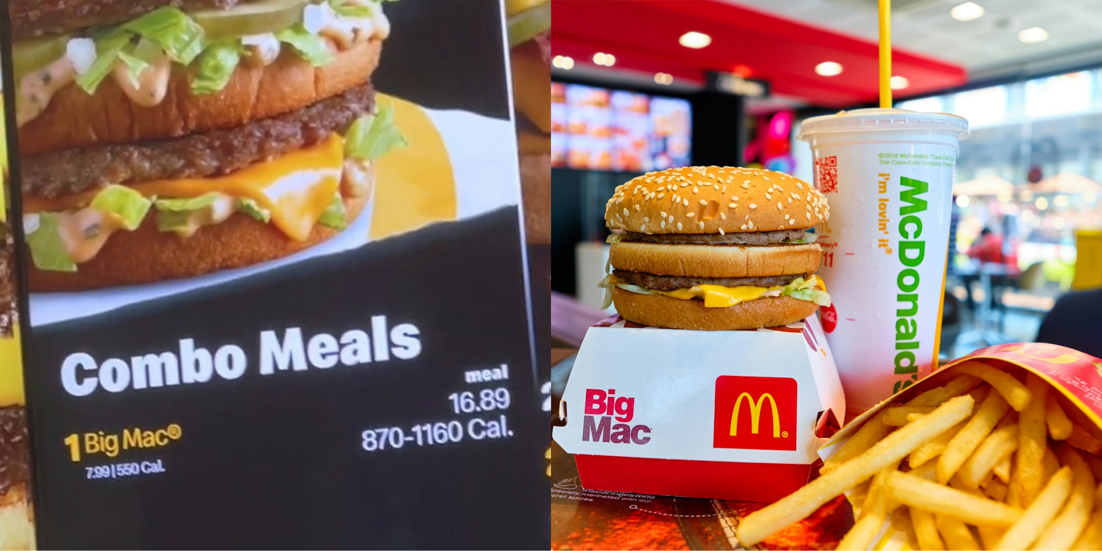 McDonald's menu displaying $16.89 for Big Mac combo meal (l) Big Mac meal at McDonald's (r)