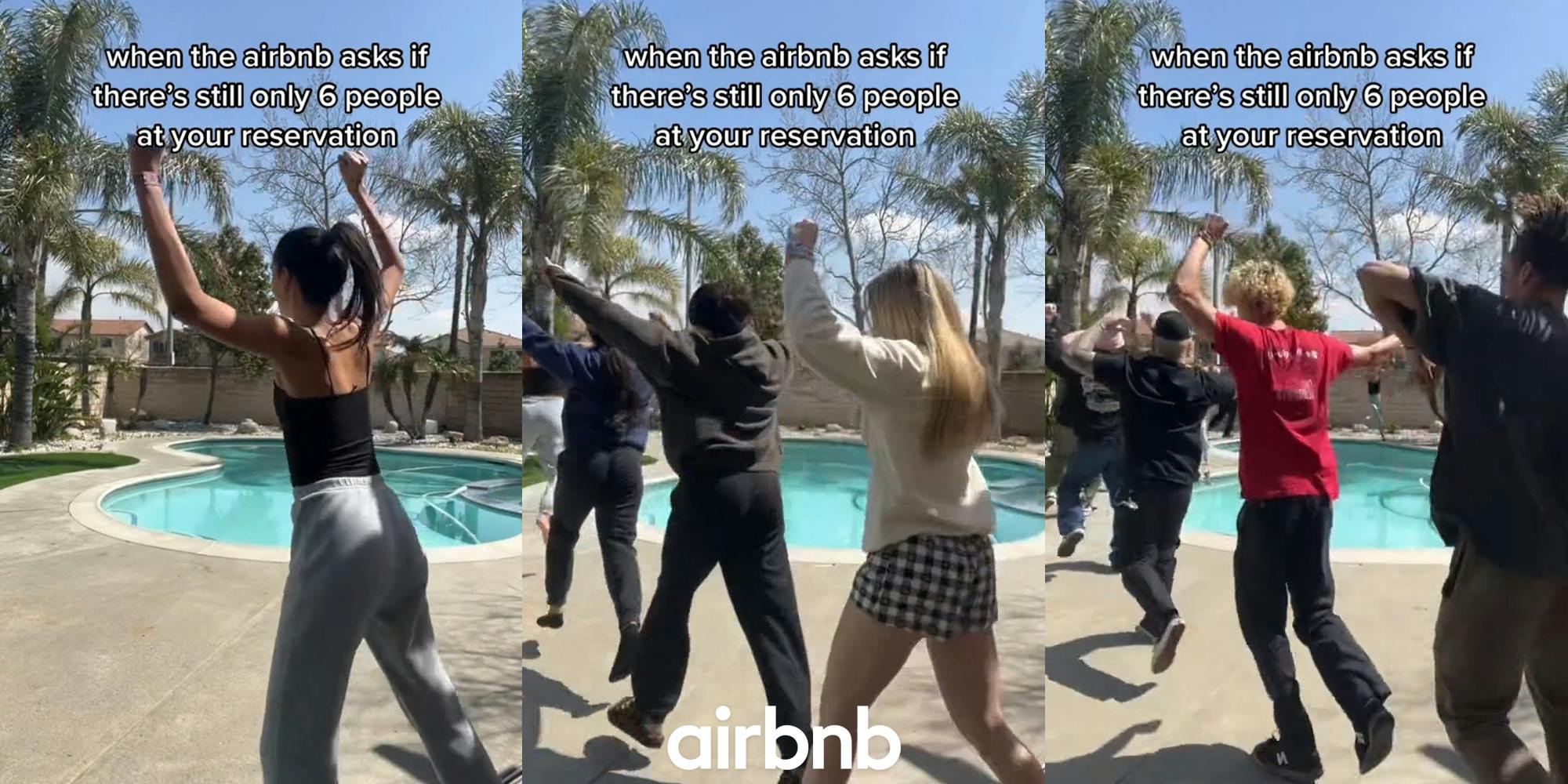Airbnb guest running outside at pool with caption "when the airbnb asks if there's still only 6 people at your reservation" (l) Airbnb guests running outside at pool with caption "when the airbnb asks if there's still only 6 people at your reservation" with Airbnb logo at bottom (c) Airbnb guests running outside at pool with caption "when the airbnb asks if there's still only 6 people at your reservation" (r)