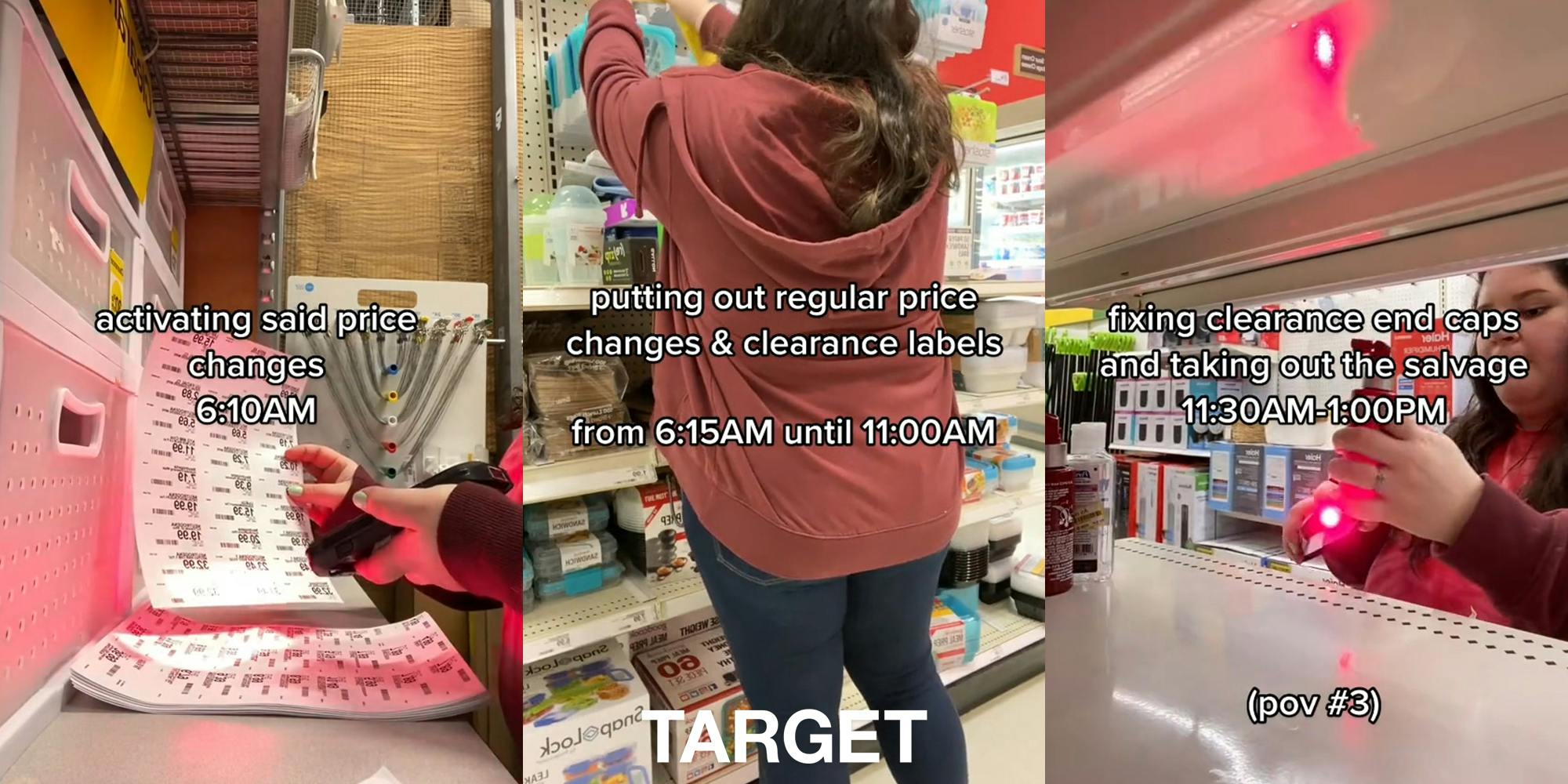 Target employee using scanner on price changes on paper with caption "activating said price changes 6:10AM" (l) Target employee putting out price change labels with caption "putting out regular price changes & clearance labels from 6:15AM until 11:00AM" with Target logo at the bottom (c) Target employee fixing clearance section with caption "fixing clearance end caps and taking out the salvage 11:30AM-1:00PM" (r)