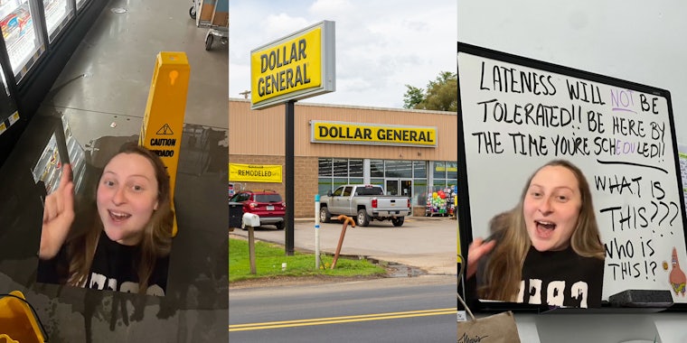 former Dollar General employee greenscreen TikTok over image of leaking freezer puddle on the floor (l) Dollar General building with signs (c) former Dollar General employee greenscreen TikTok over image of whiteboard 'LATENESS WILL NOT BE TOLERATED! BE HERE BY THE TIME YOU'RE SCHEDULED! WHAT IS THIS??? WHO IS THIS!?' (r)
