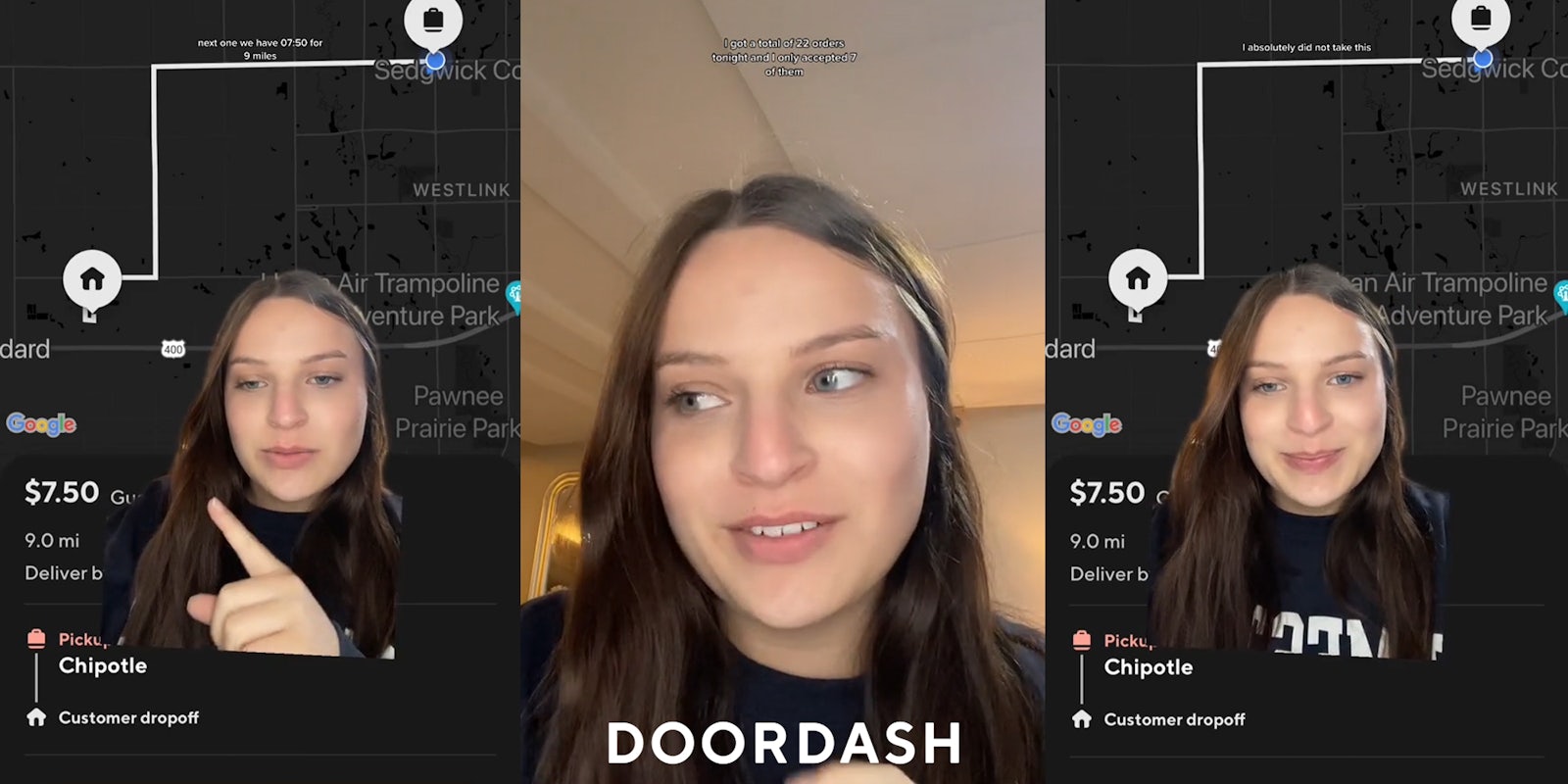 DoorDash employee greenscreen TikTok over image of order with caption 'next one we have $7.50 for 9 miles' (l) DoorDash employee speaking in front of tan walls with DoorDash logo at bottom and caption 'I got a total of 22 orders tonight. And I only accepted 7 of them' (c) DoorDash employee greenscreen TikTok over image of order with caption 'I absolutely did not take this' (r)
