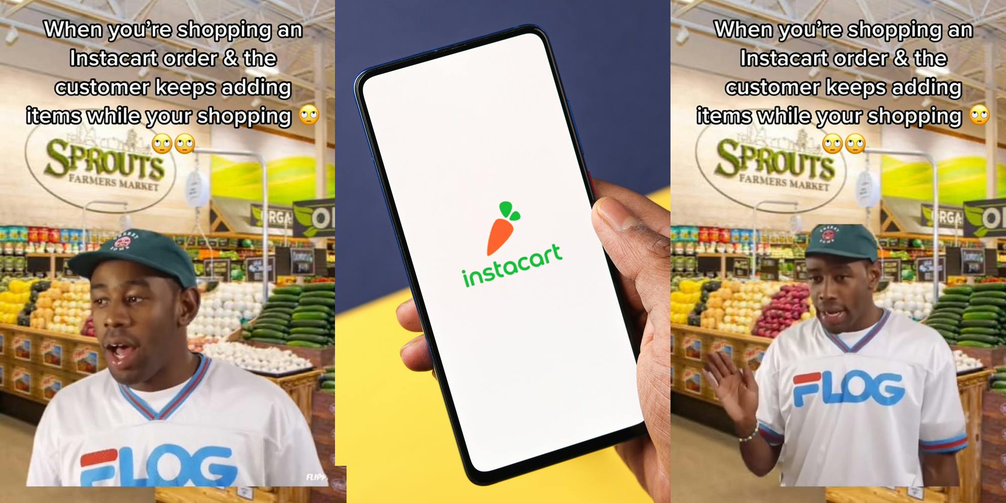 Tyler the Creator meme over image of Sprout's interior with caption "When you're shopping an Instacart order & the customer keeps adding items while your shopping" (l) Instacart on phone screen in hand in front of purple to yellow diagonal split background (c) Tyler the Creator meme over image of Sprout's interior with caption "When you're shopping an Instacart order & the customer keeps adding items while your shopping" (r)