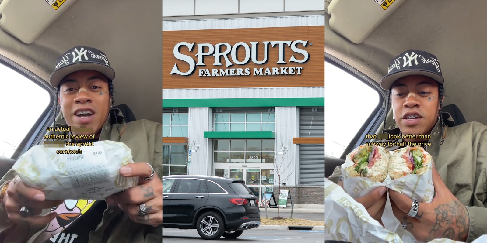 Sprouts customer speaking in car with sandwich and caption 'an actual blank authentic review of blank the sprout sandwich' (l) Sprouts Farmers Market building entrance with sign (c) Sprouts customer speaking in car with sandwich and caption 'that blank look better than subway for half the price' (r)