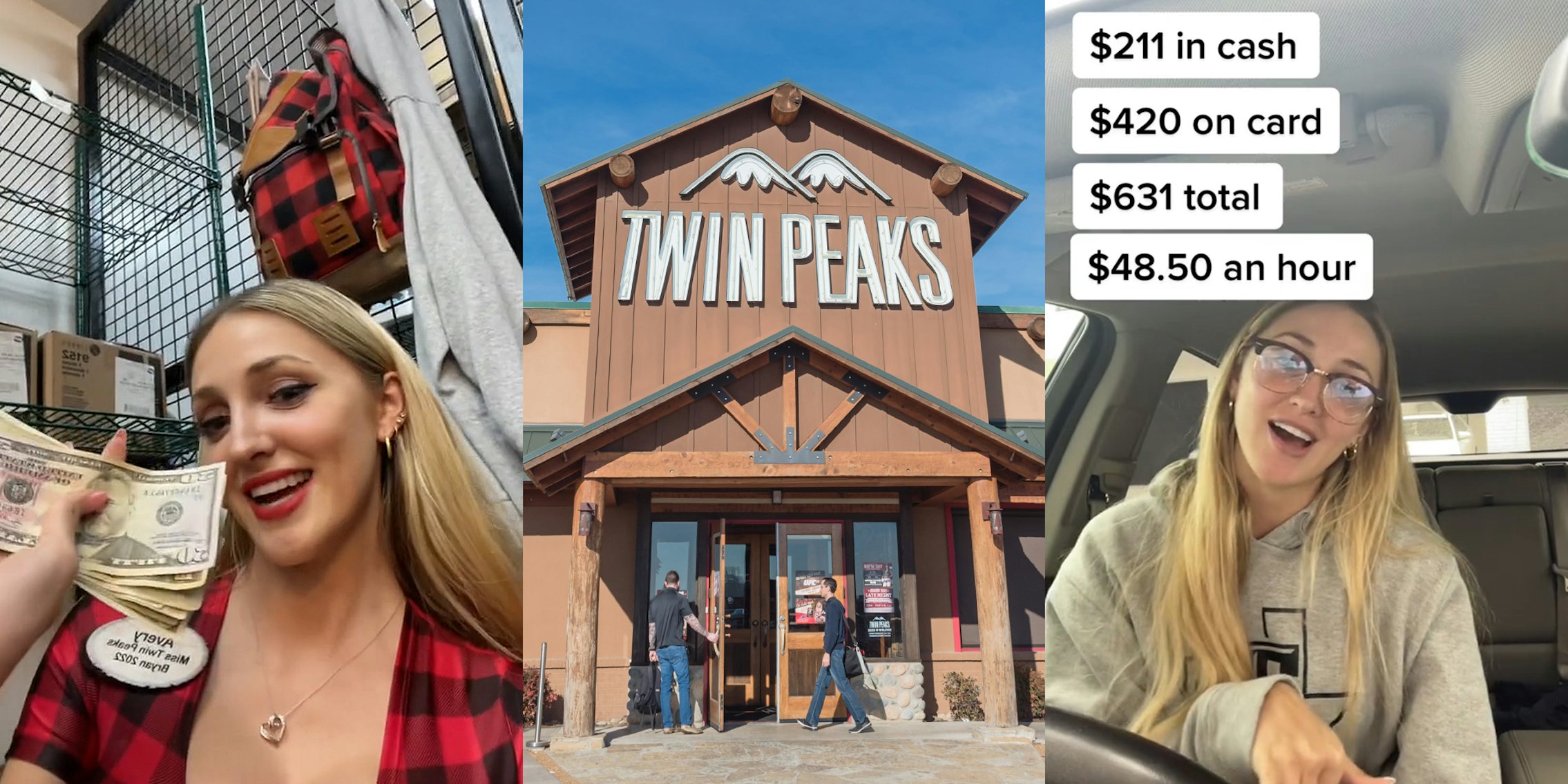 Twin Peaks employee speaking holding cash (l) Twin Peaks building entrance with sign and blue sky (c) Twin Peaks employee speaking in car with caption '$211 in cash $420 on card $631 total $48.50 an hour' (r)