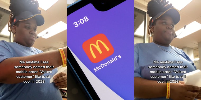 McDonald's employee reading receipt with caption 'Me anytime I see somebody named their mobile order 'Valued customer' like is still cool in 2023' (l) McDonald's app on phone screen in front of purple wallpaper (c) McDonald's employee reading receipt with caption 'Me anytime I see somebody named their mobile order 'Valued customer' like is still cool in 2023' (r)