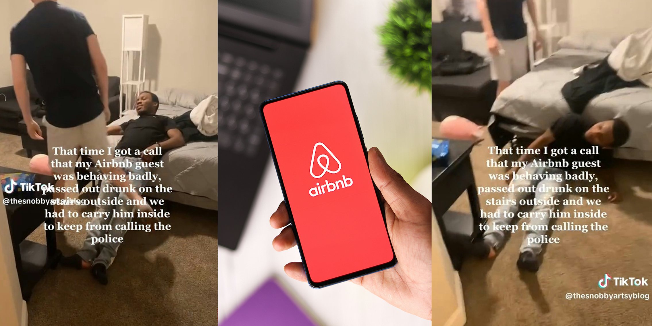 Airbnb Hosts Have To Wrangle Drunk Guest 6601