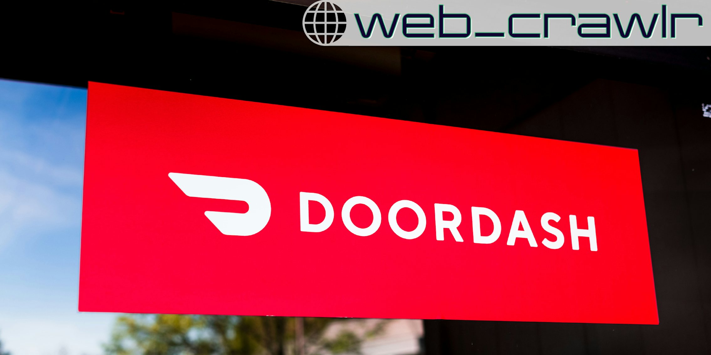 A DoorDash sign. The Daily Dot newsletter web_crawlr logo is in the top right corner.